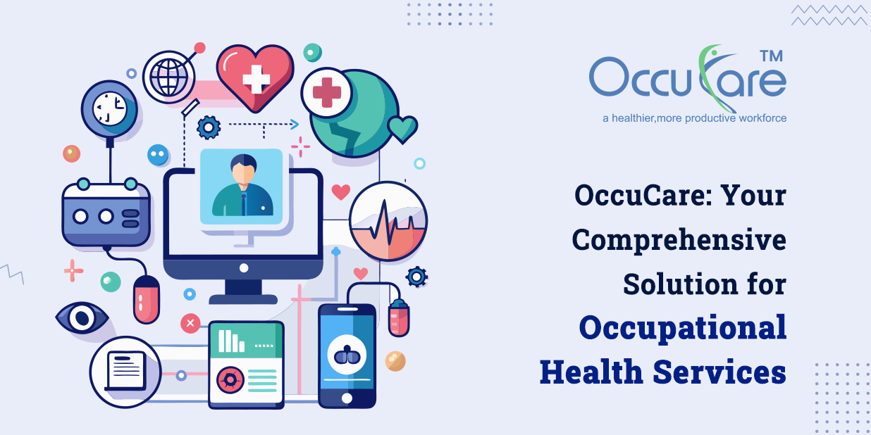 OccuCare: Your Comprehensive Solution for Occupational Health Services