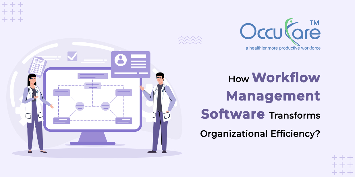 How Workflow Management Software Transforms Organizational Efficiency?